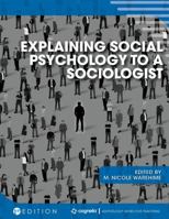 Explaining Social Psychology to a Sociologist 1516539702 Book Cover