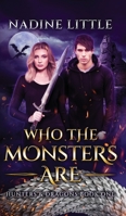 Who The Monsters Are: A Dragon Shifter Paranormal Romance 183808844X Book Cover