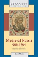 Medieval Russia, 980-1584 (Cambridge Medieval Textbooks) 0521676363 Book Cover