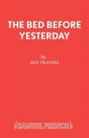 The Bed Before Yesterday: A Comedy (Acting Edition) 0573015961 Book Cover