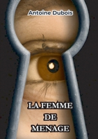 La femme de ménage (French Edition) B0DGCMVVRJ Book Cover