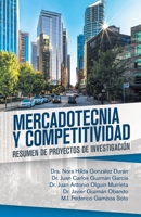 Mercadotecnia Y Competitividad: Resumen De Proyectos De Investigaci�n 1506529968 Book Cover
