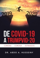 De Covid-19 a Trumpvid-20 : Corona ... Corona ... Estimados 1506533825 Book Cover
