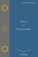 Précis de Patrologie 2322181552 Book Cover