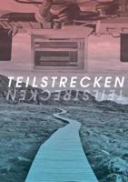 Teilstrecken: Tracks und Notizen 3732233677 Book Cover