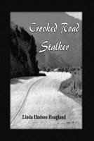 Crooked Road Stalker 153288124X Book Cover