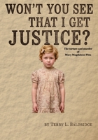 Won't You See That I Get Justice? B0B92HPJWH Book Cover