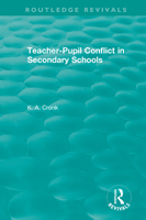 Teacher-Pupil Conflict in Secondary Schools (1987) 0815379773 Book Cover