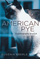 American Pye: Autobiography of a Cat 1778830013 Book Cover