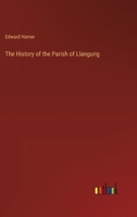 The History of the Parish of Llangurig 3385225817 Book Cover