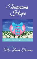 Tenacious Hope 1628399937 Book Cover