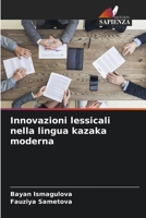 Innovazioni lessicali nella lingua kazaka moderna (Italian Edition) 6207711629 Book Cover