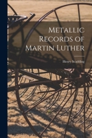 Metallic Records of Martin Luther 1015204163 Book Cover