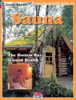 Sauna: Hottest Way to Good Health (Natural Health Guide) (Natural Health Guide) 1553120345 Book Cover