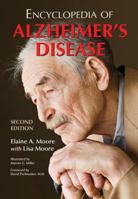 Encyclopedia of Alzheimer's Disease With Directories of Research, Treatment and Care Facilities: With Directories of Research, Treatment, and Care fa B0073ZL5LI Book Cover