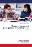 Usage of advanced pedagogical technologies in TFL 6206150038 Book Cover