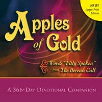 Apples of Gold: Words "Fitly Spoken" from the Berean Call 192866072X Book Cover