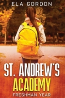 St. Andrew's Academy: Freshman Year B0CP8J1SGY Book Cover