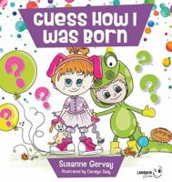 Guess How I Was Born 1923345109 Book Cover