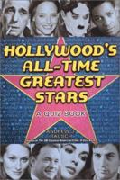 Hollywood's  All-Time Greatest Stars: A Quiz Book: A Quiz Book 0806524693 Book Cover