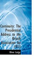 Continuity: The Presidential Address to the British Association for 1913 1022114514 Book Cover