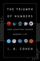 The Triumph of Numbers: How Counting Shaped Modern Life 0393057690 Book Cover