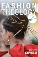 Fashion Theology 1481312731 Book Cover