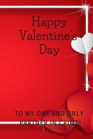 Happy Valentine's day: To my one and only partner in crime! Valentine's day gift/ Journal/ Lined notebook, Diary gift, 30 blank pages, 6*9 inches, glossy finish cover, epic since B084DG3235 Book Cover