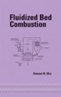 Fluidized Bed Combustion (Mechanical Engineering (Marcel Dekker)) 0824746996 Book Cover