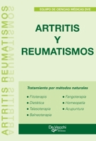 Artritis y Reumatismos: Tratamientos y remedios naturales (Spanish Edition) 1639194002 Book Cover