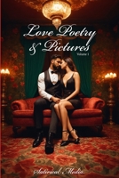 Love Poetry & Pictures 1923365037 Book Cover
