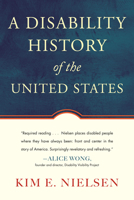 A Disability History of the United States 0807022047 Book Cover