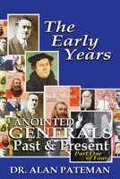 The Early Years, Anointed Generals Past and Present 1909132322 Book Cover