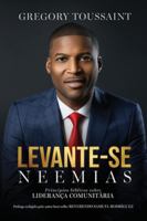 Levante-se Neemias: Princípios bíblicos sobre liderança comunitária (Portuguese Edition) 1639491724 Book Cover