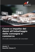 Cause e impatto dei danni all'imballaggio nelle consegne e-commerce (Italian Edition) 6209742750 Book Cover