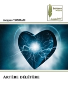 Artère délétère (French Edition) 6209231578 Book Cover