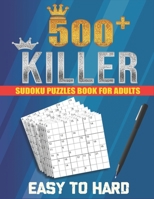 500+ Killer Sudoku: Puzzles Book For Adults B08GRLGGWG Book Cover