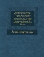 Nova Sermonis Latini Palaestra: Hoc Est, Ratio Prorsus Nova Linguam Latinam Vivae Vocis Adminiculo, Sive in Ludis Sive Extra Eosdem, Facile Iucundeque Docendi Et Discendi 1018504524 Book Cover