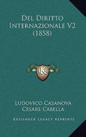 Del Diritto Internazionale V2 (1858) 1160857822 Book Cover