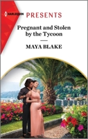 Pregnant and Stolen by the Tycoon 1335592962 Book Cover