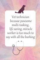 Lined Notebook: Journal With Quote - Vet Tech Gifts For Women 1099006406 Book Cover