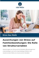 Auswirkungen von Stress auf Familienbeziehungen: Die Rolle von Strukturvariablen (German Edition) 6202779071 Book Cover