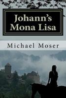 Johann's Mona Lisa 1479352993 Book Cover