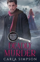 Deadly Murder (Angus Brodie and Mikaela Forsythe Murder Mystery) B0FPZX251J Book Cover