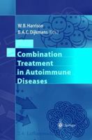 Combination Treatment in Autoimmune Diseases 3540430369 Book Cover