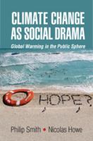 Climate Change as Social Drama: Global Warming in the Public Sphere 1107503051 Book Cover