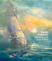 Sophie Walbeoffe: Painting with Both Hands 191078754X Book Cover