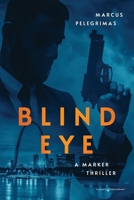 Blind Eye (Marker) B0HJF1H94F Book Cover