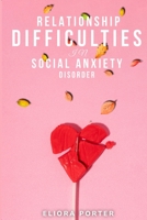 Relationship difficulties in social anxiety disorder 1805241362 Book Cover