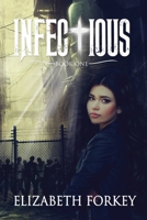 Infectious 1614333777 Book Cover